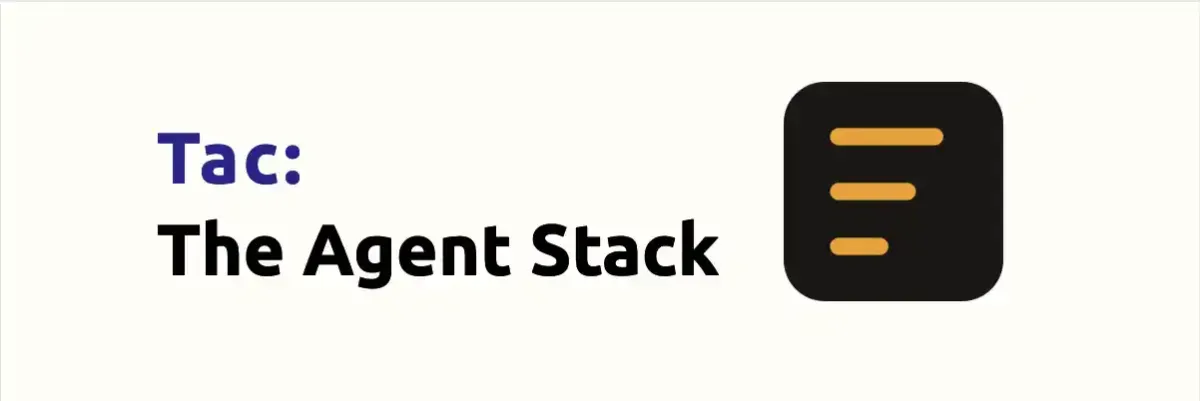 Tac Is a Map for the Agent Stack